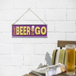 Beer To Go Garden Sign