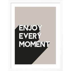 Enjoy Every Moment Framed Grey Print -30cm x 40cm