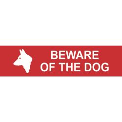 Beware of the Dog - 200 x 50mm